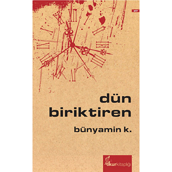 Dün Biriktiren-Bünyamin K.