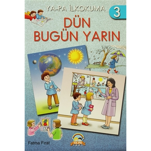 Dün Bugün Yarın Fatma Fırat