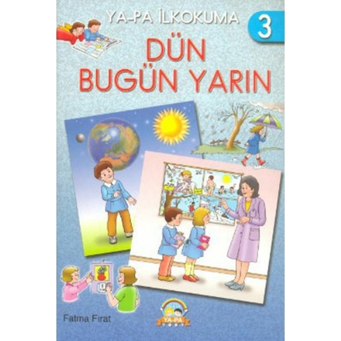 Dün, Bugün, Yarın - Ilkokuma 3 Fatma Fırat