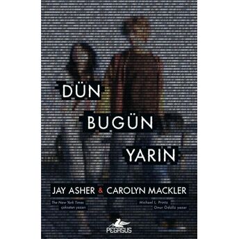 Dün Bugün Yarın Jay Asher, Carolyn Mackler