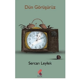 Dün Görüşürüz Sercan Leylek