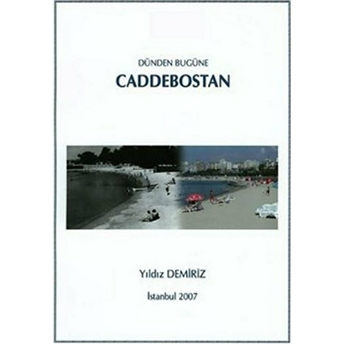 Dünden Bugüne Caddebostan