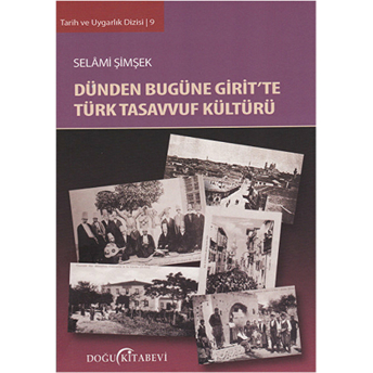 Dünden Bugüne Giritte Türk Tasavvuf Kültürü