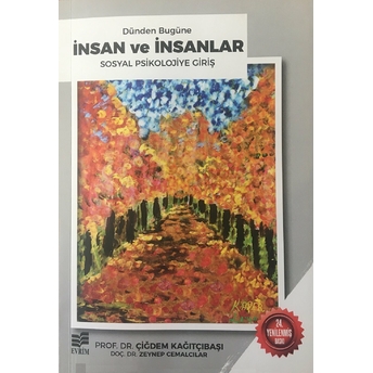 Dünden Bugüne Insan Ve Insanlar Çiğdem Kağıtçıbaşı