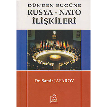 Dünden Bugüne Rusya-Nato Ilişkileri-Samir Jafarov