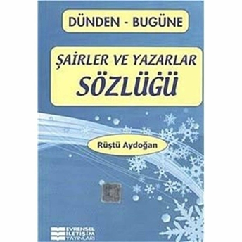 Dünden-Bugüne Şairler Ve Yazarlar Sözlüğü Rüştü Aydoğan