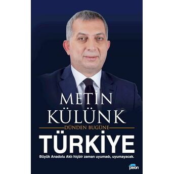 Dünden Bugüne Türkiye Metin Külünk