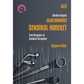 Dünden Bugüne Uluslararası Sendikal Hareket Ceyhun Güler