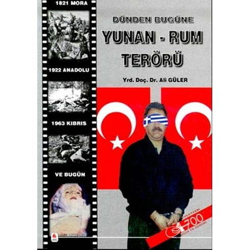 Dünden Bugüne Yunan-Rum Terörü Ali Güler