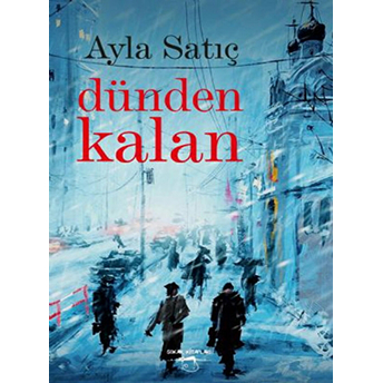 Dünden Kalan Ayla Satıç