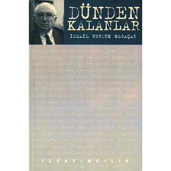 Dünden Kalanlar Ismail Berduk Olgaçay