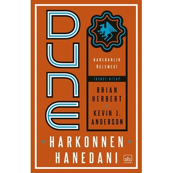 Dune: Harkonnen Hanedanı - Hanedanlık Üçlemesi Ikinci Kitap Brian Herbert, Kevin J. Anderson