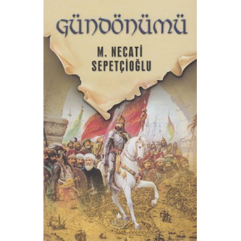 Dünki Türkiye 12. Kitap - Gündönümü Mustafa Necati Sepetçioğlu