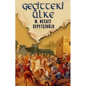 Dünki Türkiye 8. Kitap - Geçitteki Ülke Mustafa Necati Sepetçioğlu