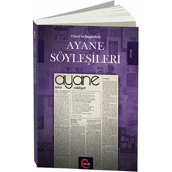 Dünü Ve Bugünüyle Ayane Söyleşileri Kolektif