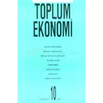 Dünü Ve Bugünüyle Toplum Ve Ekonomi Sayı: 10-Kolektif