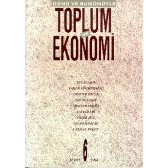 Dünü Ve Bugünüyle Toplum Ve Ekonomi Sayı: 6-Kolektif