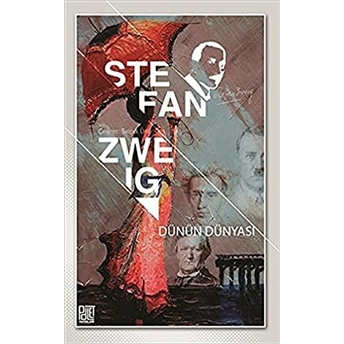 Dünün Dünyası - Stefan Zweig