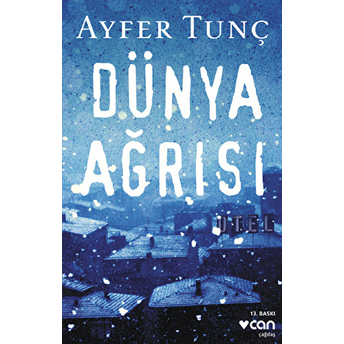 Dünya Ağrısı Ayfer Tunç