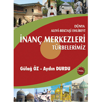 Dünya Alevi - Bektaşi Ehlibeyt Inanç Merkezleri Türbelerimiz Aydın Durdu