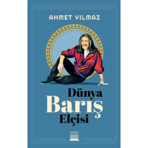 Dünya Barış Elçisi Ahmet Yılmaz