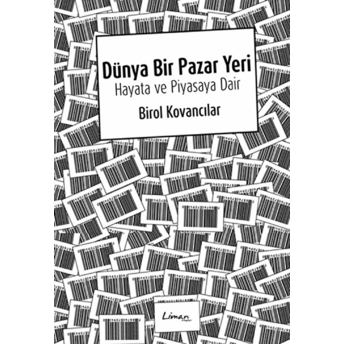 Dünya Bir Pazar Yeri Birol Kovancılar