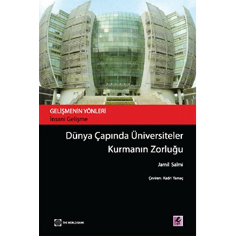 Dünya Çapında Üniversiteler Kurmanın Zorluğu Jamil Salmi