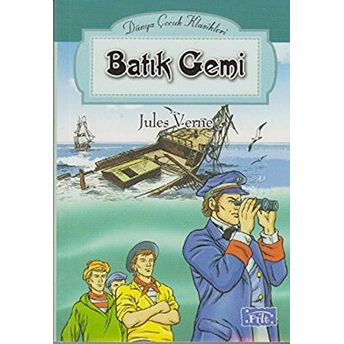 Dünya Çocuk Klasikleri Dizisi Batık Gemi Jules Verne