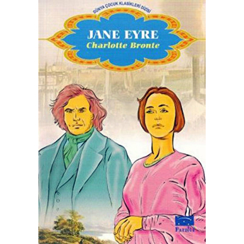 Dünya Çocuk Klasikleri Dizisi Jane Eyre Charlotte Bronte