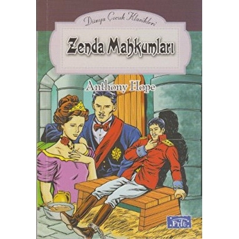 Dünya Çocuk Klasikleri Dizisi Zenda Mahkumları Anthony Hope