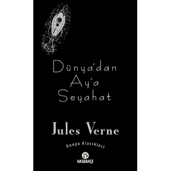 Dünya’dan Ay’a Seyahat Jules Verne