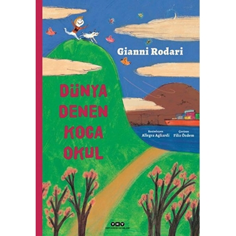 Dünya Denen Koca Okul (Ciltli) Gianni Rodari