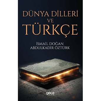 Dünya Dilleri Ve Türkçe Abdulkadir Öztürk