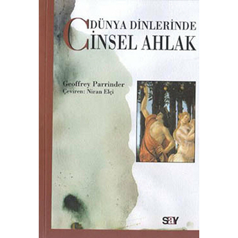 Dünya Dinlerinde Cinsel Ahlak Geoffrey Parrind