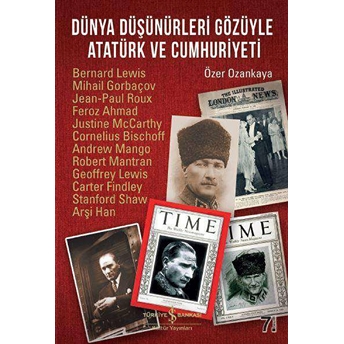 Dünya Düşünürleri Gözüyle Atatürk Ve Cumhuriyeti Özer Ozankaya