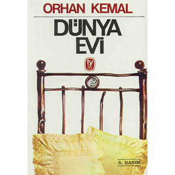 Dünya Evi Orhan Kemal