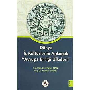 Dünya Iş Kültürlerini Anlamak Avrupa Birliği Ülkeleri (2 Cilt Takım)