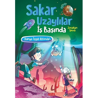 Dünya Işgal Altında! - Sakar Uzaylılar Iş Başında Jonathan Spock