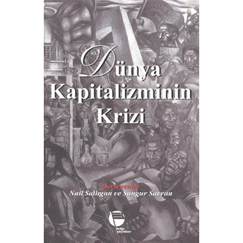 Dünya Kapitalizminin Krizi-Derleme