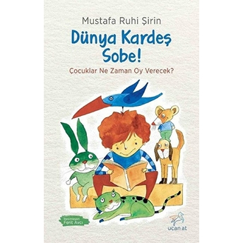 Dünya Kardeş Sobe! Mustafa Ruhi Şirin