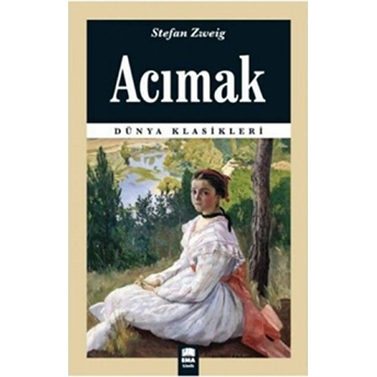 Dünya Klasikleri - Acımak Stefan Zweig