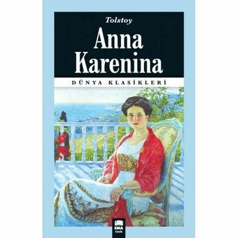 Dünya Klasikleri - Anna Karenina Lev Nikolayeviç Tolstoy