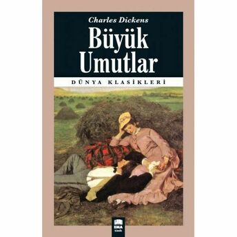 Dünya Klasikleri - Büyük Umutlar Charles Dickens