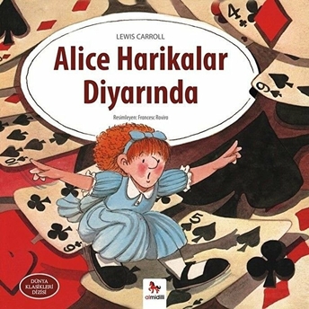 Dünya Klasikleri Dizisi - Alice Harikalar Diyarında Lewis Carroll