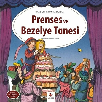 Dünya Klasikleri Dizisi - Prenses Ve Bezelye Tanesi Hans Christian Andersen