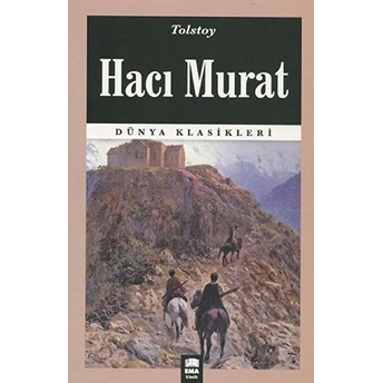 Dünya Klasikleri - Hacı Murat Lev Nikolayeviç Tolstoy