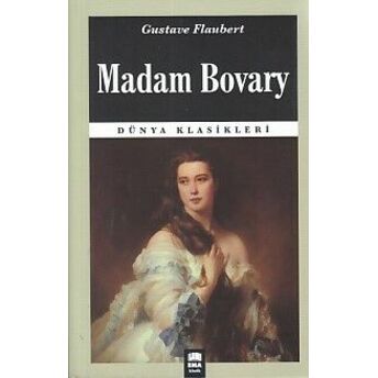 Dünya Klasikleri - Madam Bovary Gustave Flaubert