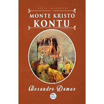 Dünya Klasikleri - Monte Kristo Kontu Alexandre Dumas