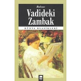 Dünya Klasikleri - Vadideki Zambak Balzac