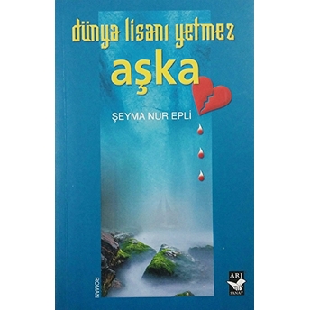 Dünya Lisanı Yetmez Aşka